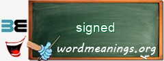 WordMeaning blackboard for signed